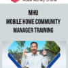 MHU – Mobile Home Community Manager Training