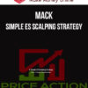 Mack – Simple ES Scalping Strategy