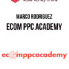 Marco Rodriguez – Ecom PPC Academy