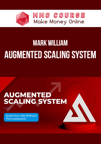 Mark William – Augmented Scaling System
