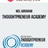 Mel Abraham – Thoughtpreneur Academy