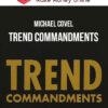 Michael Covel – Trend Commandments