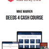Mike Warren – Deeds 4 Cash Course