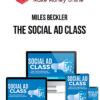 Miles Beckler – The Social Ad Class