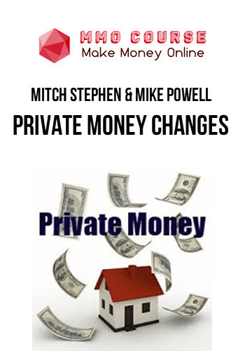 Mitch Stephen & Mike Powell – Private Money Changes