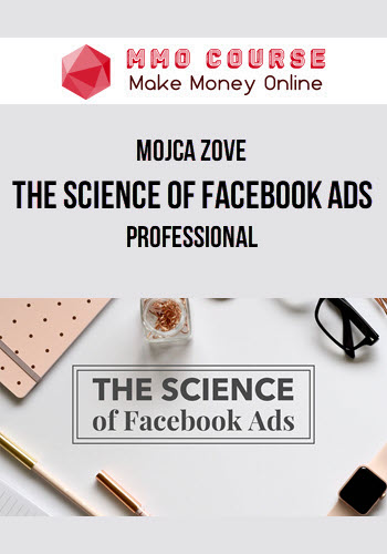 Mojca Zove – The Science of Facebook Ads – Professional