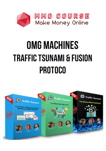 OMG Machines – Traffic Tsunami & Fusion Protoco
