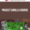 Project Gorilla Course