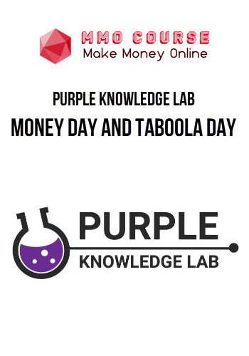 Purple Knowledge Lab – Money Day And Taboola Day