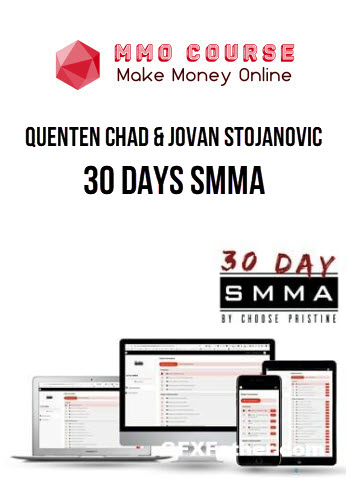 Quenten Chad & Jovan Stojanovic – 30 Days SMMA