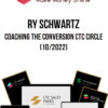 RY Schwartz – Coaching The Conversion CTC Circle (10/2022)