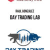 Raul Gonzalez – Day Trading Lab 1 Raul Gonzalez - Day Trading lab