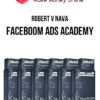 Robert V Nava – Faceboom Ads Academy