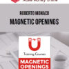 Roberto Monaco – Magnetic Openings: How to Attract, Engage and Retain Your Audience from the Beginning