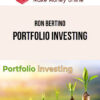 Ron Bertino – Portfolio Investing