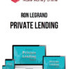 Ron Legrand – Private Lending