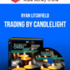 Ryan Litchfield – Trading by Candlelight