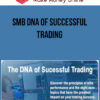 SMB DNA of Successful Trading
