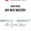Sarah Masci – Day Rate Mastery