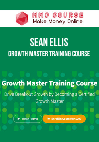 Sean Ellis – Growth Master Training Course
