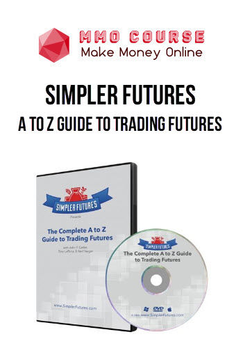 Simpler Futures – A To Z Guide To Trading Futures