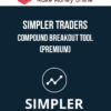Simpler Traders – Compound Breakout Tool (PREMIUM)