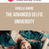 Sorelle Amore – The Advanced Selfie University