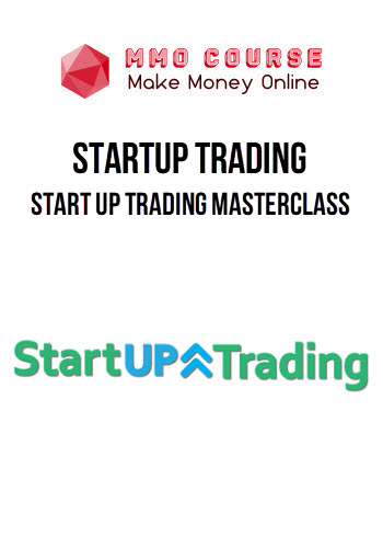 Startup Trading – Start Up Trading MasterClass