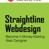 Straightline Webdesign: Become A Money-Making Web Designer