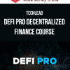 Techlead – DeFi Pro Decentralized Finance Course