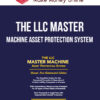 The LLC Master – Machine Asset Protection System