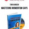 Toni Hansen – Mastering Momentum Gaps