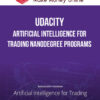Udacity – Artificial Intelligence for Trading Nanodegree Programs