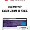 Wall Street Prep – Crash Course in Bonds
