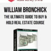 William Bronchick – The Ultimate Guide to Buy & Hold Real Estate Course