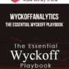 Wyckoffanalytics – The Essential Wyckoff Playbook