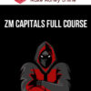 ZM Capitals Full Course