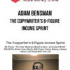 Adam Bensman – The Copywriter's 6-Figure Income Sprint