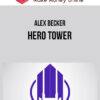 Alex Becker – Hero Tower