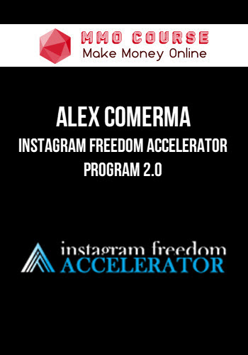 Alex Comerma – Instagram Freedom Accelerator Program 2.0 Alex Comerma – Instagram Freedom Accelerator Program 2.0