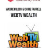 Andrew Lock & Chris Farrell – WebTV Wealth
