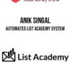 Anik Singal – Automated List Academy System