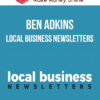 Ben Adkins – Local Business Newsletters