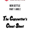 Ben Settle – Copywriters Cheat Sheet – Part 1 and 2