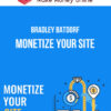 Bradley Batdorf – Monetize Your Site