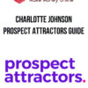 Charlotte Johnson – Prospect Attractors Guide