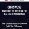 Chris Voss – Never Split The Difference For Real Estate Professionals