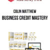 Colin Matthew – Business Credit Mastery