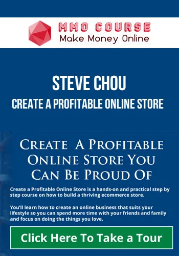 Create A Profitable Online Store – Steve Chou
