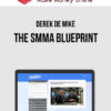 Derek De Mike – The SMMA Blueprint